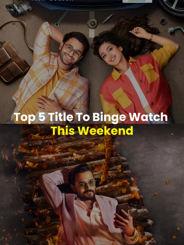 Top 5 Titles To Binge Watch This Weekend